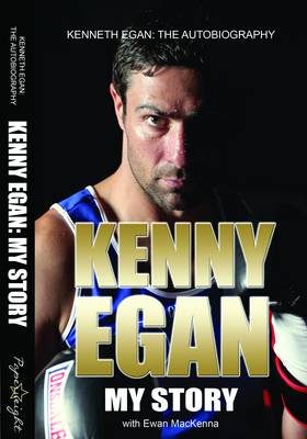 Kenny Egan - Autobiography: My Story (Paperback)