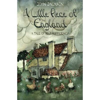 A Little Piece of England: A Tale of Self-Sufficiency (Paperback)