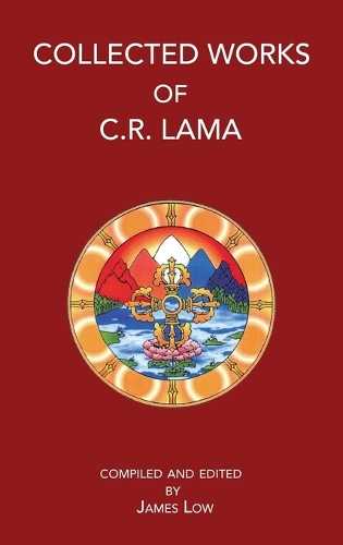 Collected Works of C.R. Lama 2013 (Hardback)