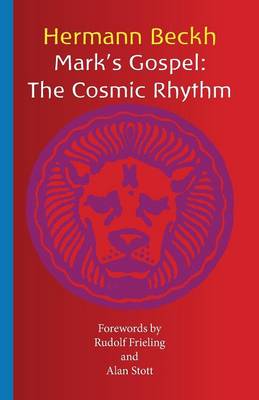Mark's Gospel: The Cosmic Rhythm (Paperback)