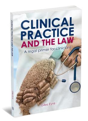 Clinical Practice and the Law: A legal primer for clinicians (Paperback)