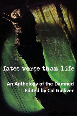 Fates Worse Than Life (Paperback)