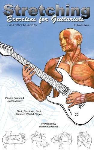 Stretching Exercises for Guitarists and other Musicians (Paperback)