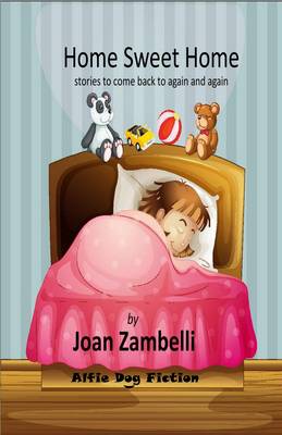 Home Sweet Home: Stories to Come Back to Again and Again (Paperback)