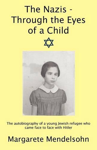 The Nazis - Through the Eyes of a Child (Paperback)