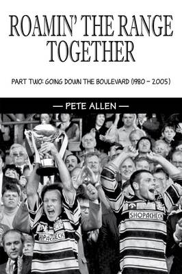 Roamin' the Range Together: Part Two: Going Down the Boulevard (1980-2005) (Paperback)