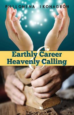 Earthly Career and Heavenly Calling (Paperback)