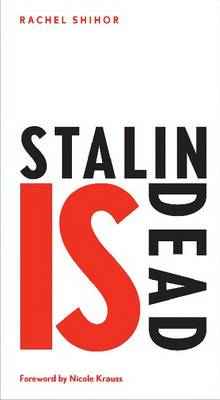 Stalin is Dead: Stories and Aphorisms on Animals, Poets and Other Earthly Creatures (Paperback)
