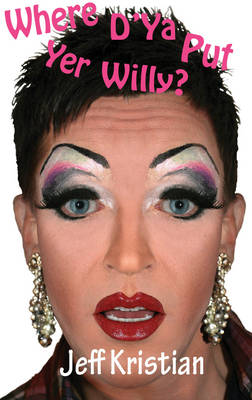 Where D'ya Put Yer Willy? (Paperback)