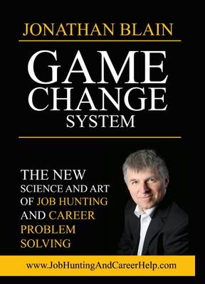 Game Change System: The New Science and Art of Job Hunting and Career Problem Solving (DVD)