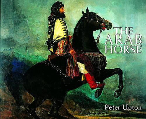 The Arab Horse (Hardback)