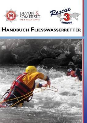 Handbuch Fliesswasserretter: Technician Field Manual (Spiral bound)