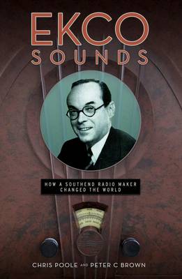 ECKO Sounds: How a Southend Radio Maker Changed the World (Paperback)