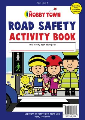 The Road Safety Activity Book - Hobby Town Activity Book Series (Paperback)