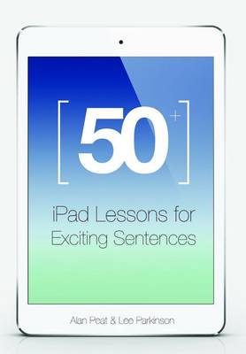 50+ iPad Lessons for Exciting Sentences (Paperback)