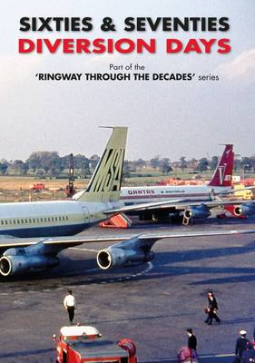 Sixties & Seventies Diversion Days: Manchester Airport (Paperback)