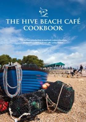 The Hive Beach Cafe Cookbook (Paperback)