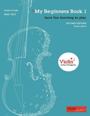 My Beginners: Violin Book 1: Students' Book (Paperback)