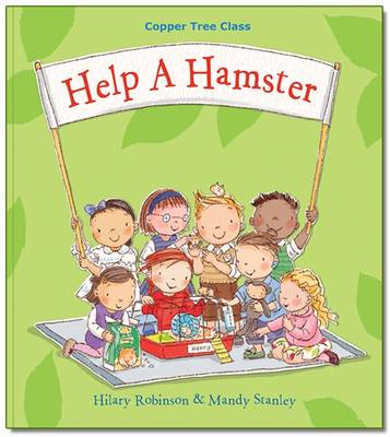 Help A Hamster: Copper Tree Class Help a Hamster (Paperback)
