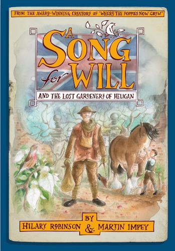 A Song for Will: The Lost Gardeners of Heligan (Hardback)