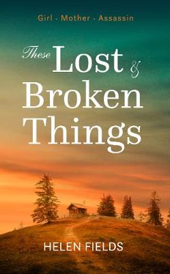 These Lost & Broken Things (Paperback)