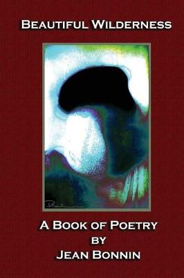 Beautiful Wilderness: A Poetry Book (Paperback)