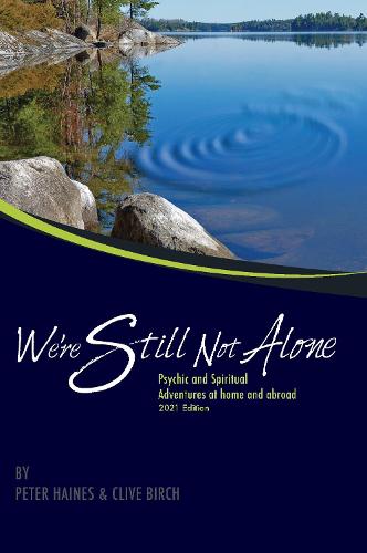 We're Still Not Alone: Psychic and Spiritual Adventures at Home and Abroad (Paperback)