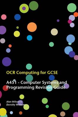 OCR Computing for GCSE - A451 Revision Guide (Paperback)