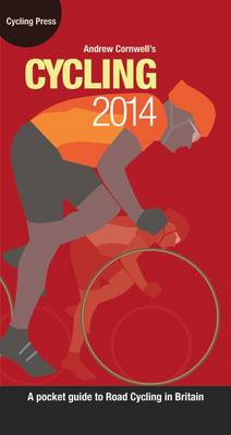 Cycling 2014 - A Pocket Guide to Road Cycling in Britain (Hardback)