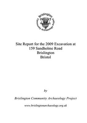 Site Report for the 2009 Excavation at 159 Sandholme Road Brislington Bristol