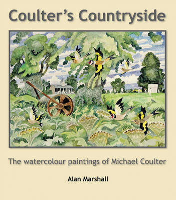 Coulter's Countryside: The Watercolour Paintings of Michael Coulter (Hardback)