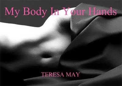 My Body in Your Hands (Hardback)