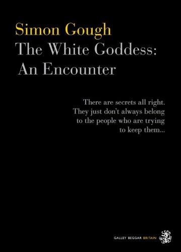 The White Goddess: An Encounter (Paperback)