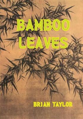Bamboo Leaves (Paperback)