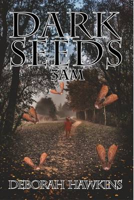 Dark Seeds 3AM (Paperback)