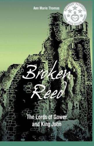 Broken Reed: The Lords of Gower and King John (Paperback)