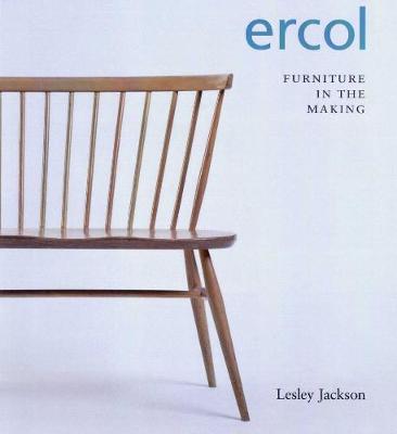 ERCOL: Furniture in the Making (Paperback)