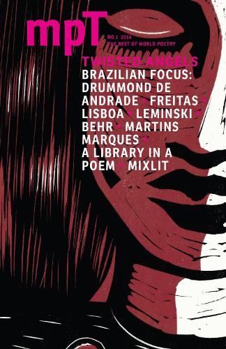 Twisted Angels 2014: No. 1 - Modern Poetry in Translation, Third Series 4 (Paperback)
