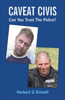 Caveat Civis: Can You Trust the Police? (Hardback)