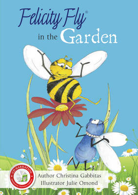 Felicity Fly in the Garden: 3 - Felicity Fly Stories 3 (Paperback)