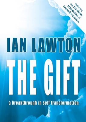 The Gift: A Breakthrough in Self Transformation (Paperback)