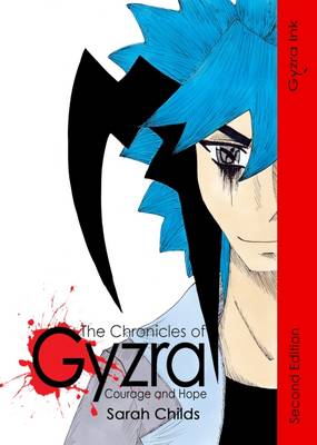 The Chronicles of Gyzra: No. 1: Courage and Hope (Paperback)