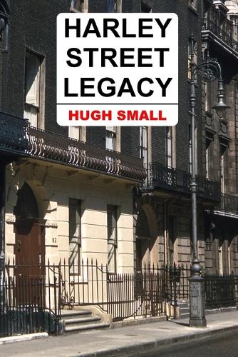 Harley Street Legacy (Paperback)