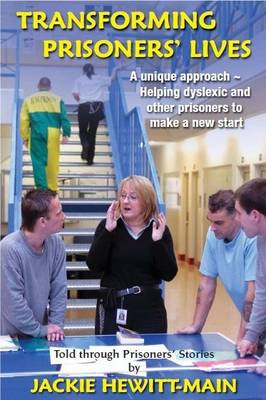 Transforming Prisoners Lives: Told Through Prisoners Stories (Paperback)
