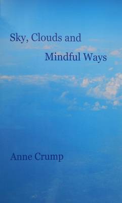 Sky, Clouds and Mindful Ways (Paperback)