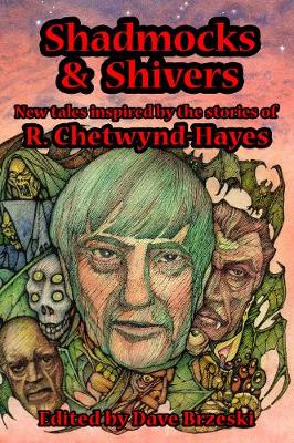Shadmocks & Shivers: New Tales inspired by the stories of R. Chetwynd-Hayes (Paperback)