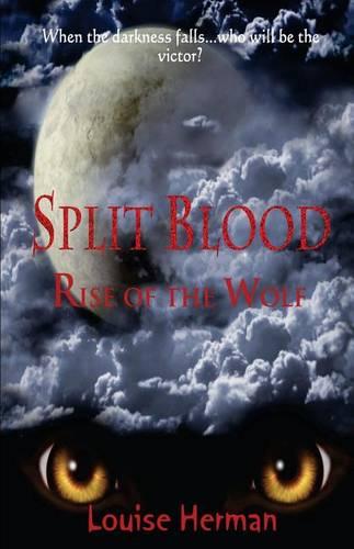 Split Blood: Rise of the Wolf - Split Blood Series Bk.2 (Paperback)