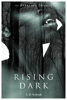Rising Dark - The Darkling Trilogy 2 (Paperback)