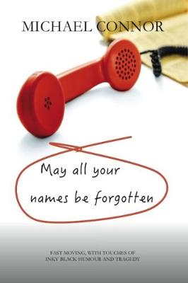 May All Your Names be Forgotten (Paperback)