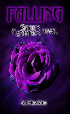 Falling: A Spirits & Shards Novel - Spirits & Shards 1 (Paperback)